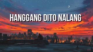 Tj Monterde Hanggang Dito Nalang Lyric Video [upl. by Fesuoy833]