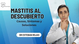 Mastitis al Descubierto Causas Síntomas y Soluciones [upl. by Brockie]