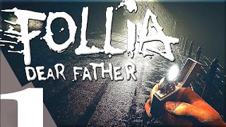 Follia Dear Father PS4 PRO Gameplay Walkthrough Part 1 [upl. by Heron762]