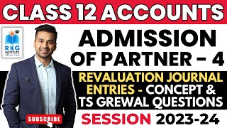 Revaluation Concept TS Grewal Questions  Admission of a Partner  4  Class 12 Accounts [upl. by Aciraj]