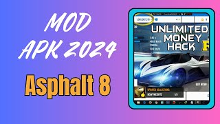 Asphalt 8 Mod Apk Vô hạn tiền Mở khóa xe 2024 [upl. by Almena142]