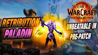 No one Can Stop Retribution Paladins in PvP The PrePatch Beast [upl. by Aicemed361]