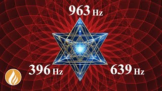 396 Hz  693 Hz  963 Hz  All 3 Super Frequencies of the Universe  Healing amp Meditation Music [upl. by Rafe]