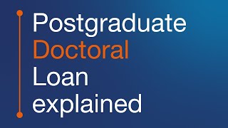 Postgraduate Doctoral Loan explained  2023 to 2024 [upl. by Jet]