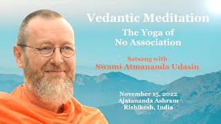 Vedantic Meditation Part 2 The Yoga of No Association [upl. by Lipski]