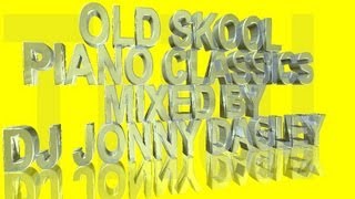 Best Old Skool Piano House Classics Mix with track list [upl. by Lock948]