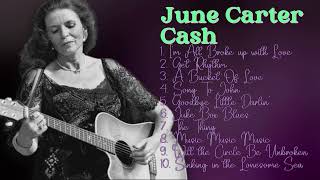 June Carter CashYears top music picks Hits 2024 CollectionGreatest Hits CollectionTranquil [upl. by Oidiple656]