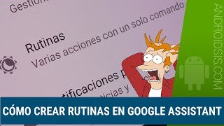 Cómo crear rutinas en Google Assistant [upl. by Jaclyn439]