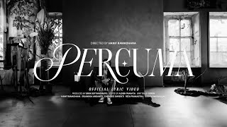 SEIREN  Percuma OFFICIAL LYRICS VIDEO [upl. by Wurst]