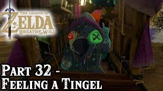 Breath of the Wild Part 32  Feeling a Tingel  TheStrawhatNO Lets Plays [upl. by Robina662]