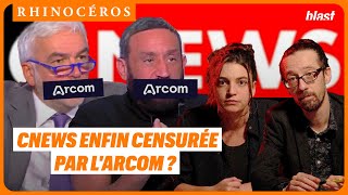 🦏 CNEWS ENFIN CENSURÉE PAR LARCOM [upl. by Nojid532]