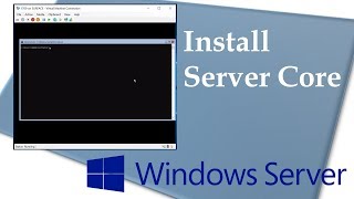 Install Windows Server 1709 Server Core [upl. by Nnaarat]