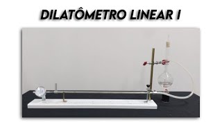 Experimentando Dilatômetro linear I  Linear dilatometer I [upl. by Bibi156]