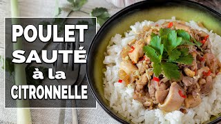 Poulet sauté à la citronnelle  Le Riz Jaune [upl. by Enicul]