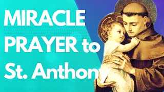 MIRACLE PRAYER to St Anthony of Padua [upl. by Adekan224]