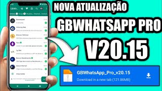 SAIU NOVA ATUALIZAÇÃO WHATSAPP GB PRO VERSÃO 2015 VÁRIAS FUNÇÕES NOVAS 100 ANTBAN FUNCIONANDO✅😍 [upl. by Gennie]