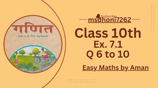 Class 10th Ex 71 Q 6 to 10 Finale Part [upl. by Caryn]