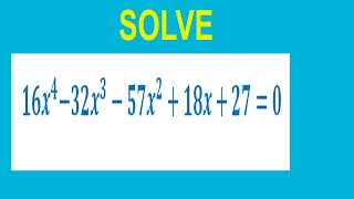 Solve biquadratic equation 〖〖16x〗4 〖32x〗357x〗218x270 [upl. by Eniale]