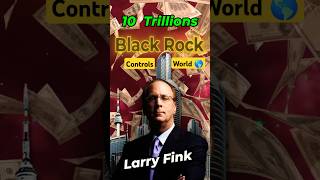 Worlds Most Powerful Company BlackRock  Larry Fink ytshorts [upl. by Yelda989]