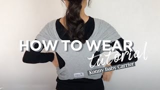 Konny Baby Carrier quotHow To Wearquot Tutorial [upl. by Allista]