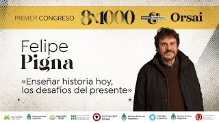 Conferencia de Felipe Pigna «Enseñar historia hoy los desafíos del presente» [upl. by Romola380]