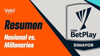 Nacional vs Millonarios resumen y goles  Liga BetPlay 20242  Cuadrangulares  Fecha 4 [upl. by Ahel]