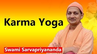 Karma Yoga  Swami Sarvapriyananda [upl. by Eilitan]