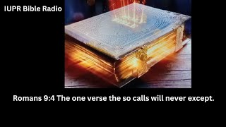 Romans 94 The one verse the so calls will never accept [upl. by Jenei]