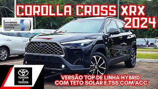 TOYOTA COROLLA CROSS XRX 2024 HYBRID 0KM VERSÃO TOP DE LINHA COM TETO SOLAR DETALHES DO INTERIOR [upl. by Muna186]