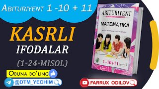 12 Kasrli ifodalar 124 misol  Abituriyent 1  10  11 yechimlari [upl. by Arriat]