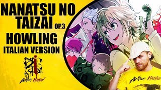 Nanatsu No Taizai Op3  Howling Italian Version [upl. by Asylem]