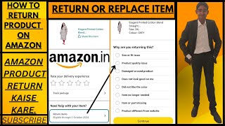 How To Return Any Product On Amazon  Amazon Product Return Kaise Kare [upl. by Nnylyt698]