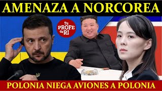 URGENTE ZELENSKY AMENAZA A COREA DEL NORTE POLONIA NIEGA AVIONES A UCRANIA EEUU LISTO PARA IRÁN [upl. by Neyuq]