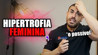 Hipertrofia feminina  O que é possível conseguir natural [upl. by Pliner]