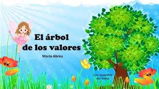 El árbol de los valores Cuento para educar en valores [upl. by Eph]