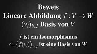 Lineare Abbildung Isomorphismus Bild Basis genau dann wenn  Beweis der Äquivalenz [upl. by Roeser]