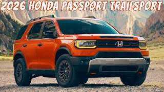 All New 2026 Honda Passport TrailSport [upl. by Ardiek]