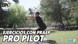 Ejercicios con Praep Pro Pilot  MONTENBAIK TV [upl. by Enej]