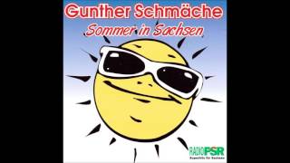 01 SommerLied  Gunther Schmäche Sommer in Sachsen [upl. by Aivataj823]