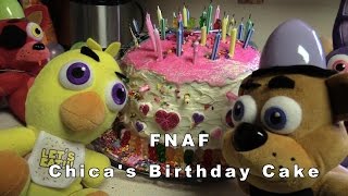 FNAF plush Episode 29  Chicas Birthday Cake [upl. by Ennaer597]