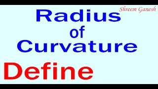 Define Radius of curvature of a spherical mirror Light  Reflection and Refraction [upl. by Lynette246]