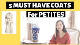 Coats for Petites 5 Must Have Styles [upl. by Adair]