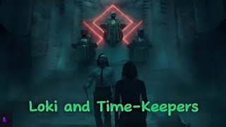 Loki and TimeKeepers  Loki 2021 Ep4 [upl. by Dutch]