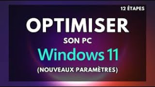 Comment Optimiser Windows 11 [upl. by Icaj]