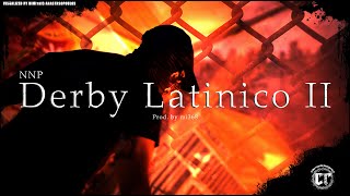 Nnp x Mi368  DERBY LATINICO II Official Music Video [upl. by Carmelita]