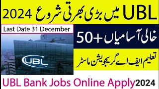 UBL Bank Jobs 2024 Online Apply wwwubldigitalcom [upl. by Aryc]