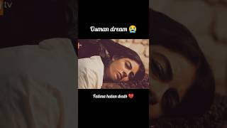 Osman dream 😭💔 Fatima death💔 kurlusosman trendingshorts [upl. by Jewelle]