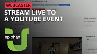 Stream Live to a YouTube event Webcaster [upl. by Nellie]