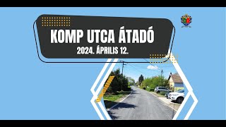 Komp utca átadó 20240412 [upl. by Tollmann]