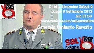 Salvo50 Intervista con il Generale Umberto Rapetto 09092013 [upl. by Norehs]